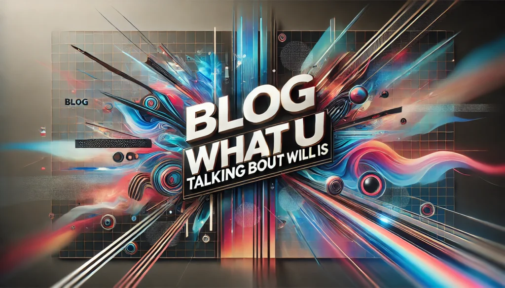 blog whatutalkingboutwillis